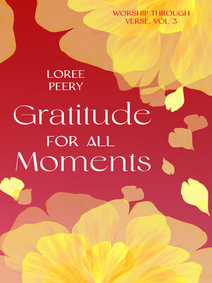 cover image of Gratitude for All Moments